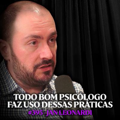 Tudo que Você Precisa Saber Sobre Psicologia (De Verdade) - Jan Leonardi | Lutz Podcast #395