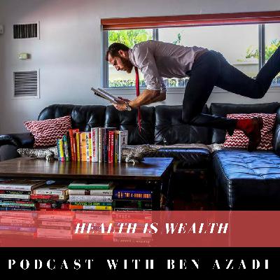 Welcome to The Health Is Wealth Podcast!