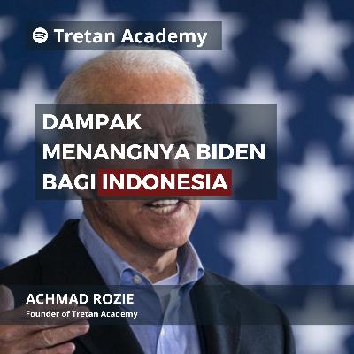 15 - DAMPAK MENANGNYA BIDEN BAGI INDONESIA