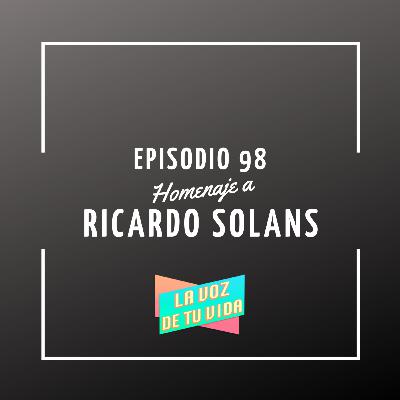 98. Homenaje a Ricardo Solans