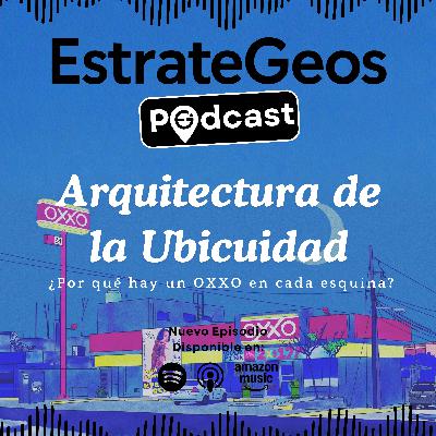 La Arquitectura de la Ubicuidad: ¿Por qué hay un OXXO en cada esquina?