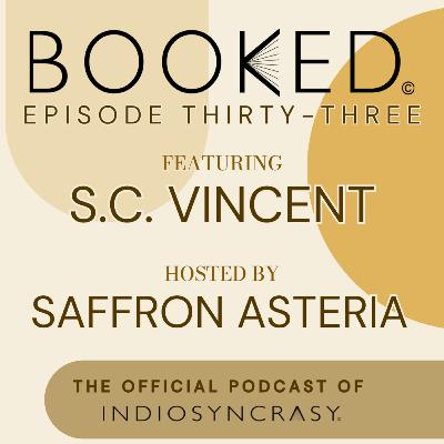 Episode Thirty-Three with S.C. Vincent | Indie Author Interview | Indiosyncrasy