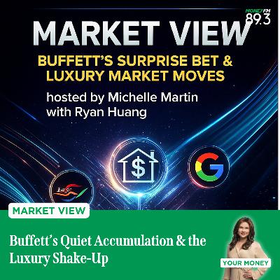 Market View: Buffett’s Quiet Accumulation & the Luxury Shake-Up