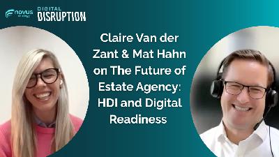 Claire Van der Zant & Mat Hahn on The Future of Estate Agency: HDI and Digital Readiness Claire Van der Zant & Mat Hahn on The Future of Estate Agency: HDI and Digital Readiness