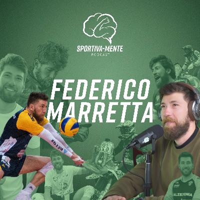 Ep. 6 - Federico Marretta: Dove c'è una volontà, c'è una strada da percorrere