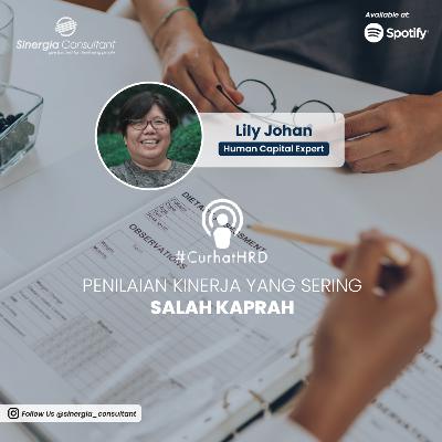 Ep. #31: Penilaian Kinerja yang Seringkali Salah Kaprah