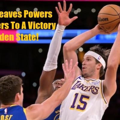 Lakers-Golden State Preseason Postgame! Lakers Beat The Warriors For Their First Preseason Win!