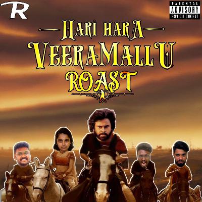 EP- 104 | Hari Hara Veera Mallu Roast Feat. Sabaree, Vallal, Vaishu & Chriznill