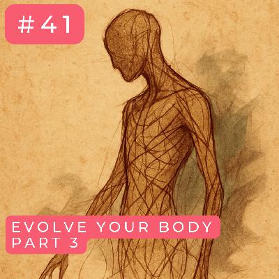 #41 - Evolve Your Body Part 3: The Human Movement Archetypes (Warrior, Monk, Jester, Lover)