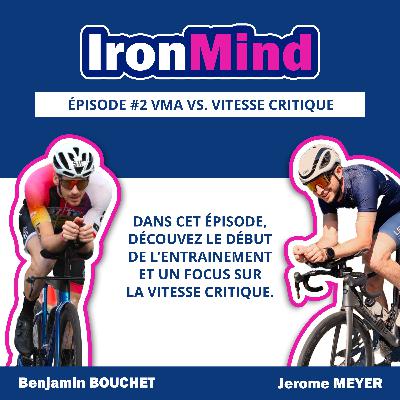 Episode 2 : VMA vs. Vitesse Critique : quels Indicateurs pour performer ?