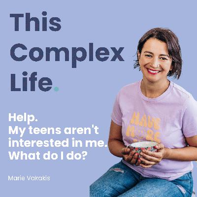 Help. My teens aren't interested in me. What do I do?