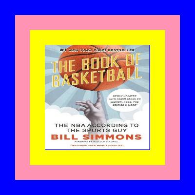 $DOWNLOAD$ [EBOOK] The Book of Basketball The NBA According to The Sports Guy [READ PDF] EPUB