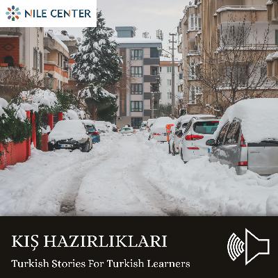 KIŞ HAZIRLIKLARI / Türkçe Hikayeler