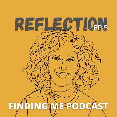 Reflection 5: "Taking responsibility for my life."