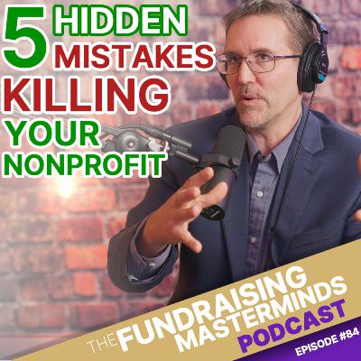 84. 5 Mistakes Your Nonprofit Makes Without Realizing It