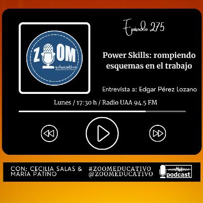 Ep 275 Power Skills: rompiendo esquemas en el trabajo Ep 275 Power Skills: rompiendo esquemas en el trabajo