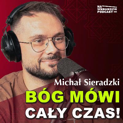 Bóg mówi częściej, niż my jesteśmy gotowi słuchać… [Na Werandzie Podcast #271]