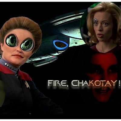 Fire, Chakotay! Ep 36 'Someone To Watch Over Me' Fire, Chakotay! Ep 36 'Someone To Watch Over Me'