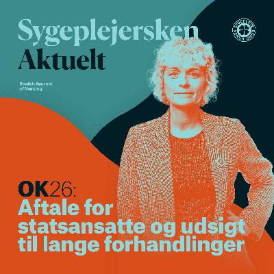 OK26: Aftale for statsansatte og udsigt til lange forhandlinger OK26: Aftale for statsansatte og udsigt til lange forhandlinger