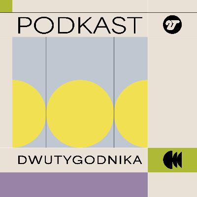 Podkast Dwutygodnika, magazynu o kulturze (40): Kultura fizyczna