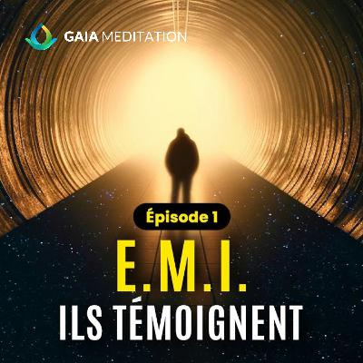 Expérience de Mort Imminente (EMI) - Témoignages Saisissants (Ep. 1) Expérience de Mort Imminente (EMI) - Témoignages Saisissants (Ep. 1)