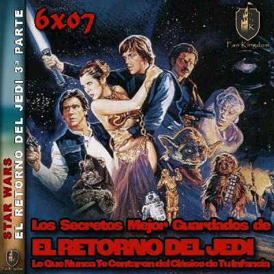 EL RETORNO DEL JEDI Lo que nunca te contaron del clásico de tu niñez | FK6x08 EL RETORNO DEL JEDI Lo que nunca te contaron del clásico de tu niñez | FK6x08