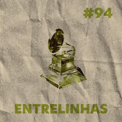 Entrelinhas #94: Grammy e Shows no Brasil