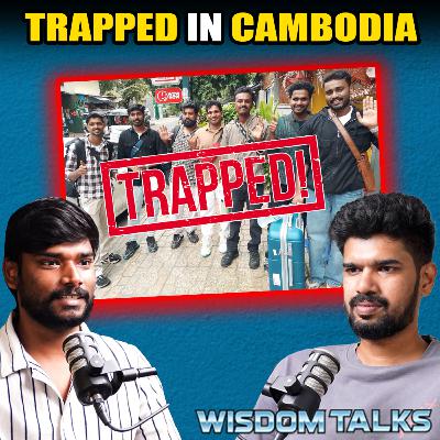 kerala boys escape story 😲😲 !! | ep: 796 | Tamil podcast | scam | Cambodia kerala boys escape story 😲😲 !! | ep: 796 | Tamil podcast | scam | Cambodia