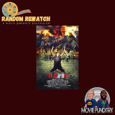 Random Rewatch: Platoon