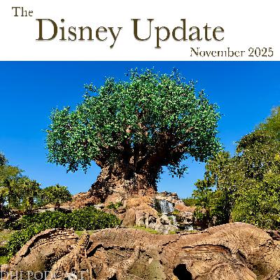 DHI 324 - The Disney Update - November 2025