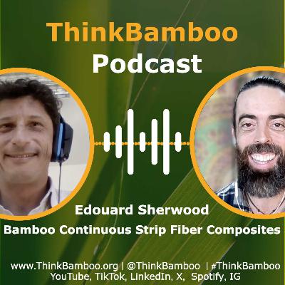 Beyond Carbon Fiber: The Interplanetary Use Case for High-Tech Bamboo Fiber Composites Ep.38 Beyond Carbon Fiber: The Interplanetary Use Case for High-Tech Bamboo Fiber Composites Ep.38