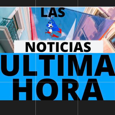 Las ultimas noticias de puertorico