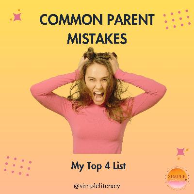 Common Parent Literacy Mistakes