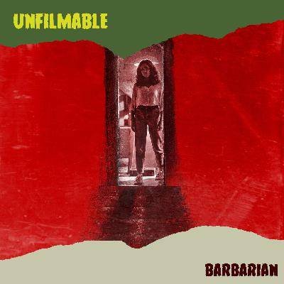 Episode 59: Barbarian