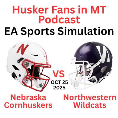 Nebraska Cornhuskers vs Northwestern Wildcats, OCT 25, 2025 - EA Sports SIMULATION GAME