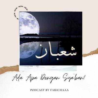 Eps 42: Ada Apa Dengan Syaโban? Eps 42: Ada Apa Dengan Syaโban?