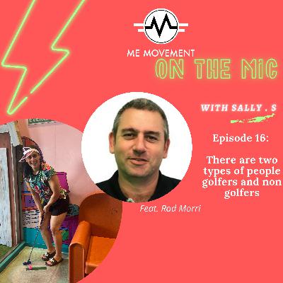 There are two types of people golfers and non golfers