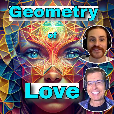 The Geometry of Love & Freedom: Dr. Robert J. Gilbert Meets DMT Scientist #sacredgeometry #dmt