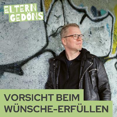 Warum nicht alle Wünsche erfüllt werden sollten