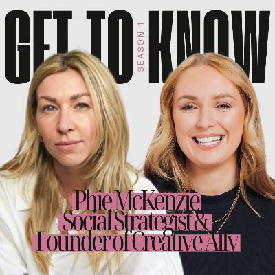 Social Strategist & Founder of Creative Ally, Phie McKenzie - "I saw myself as this Welsh Carrie Bradshaw type"