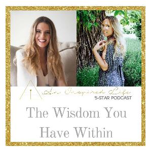 An Inspired Life: The Wisdom You Have Within
