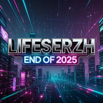 LifeSerzh - End of 2025