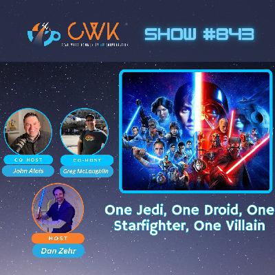 CWK Show #843: Build Your Own Star Wars Story CWK Show #843: Build Your Own Star Wars Story