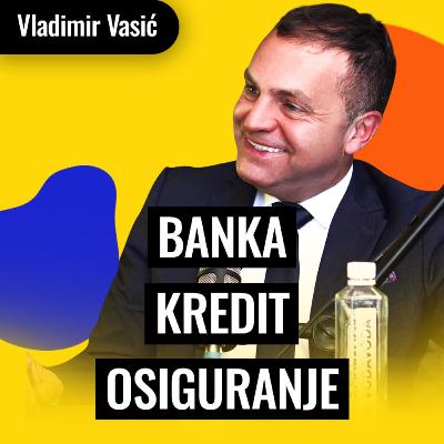 Bankarski stručnjak otkriva: Evo zašto vam odbijaju kredit | Vladimir Vasić | Biznis Priče 174