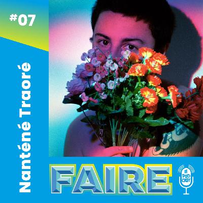 #7 - Nanténé Traoré : faire un long poème