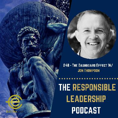 248 - The Dashboard Effect W/ Jon Thompson
