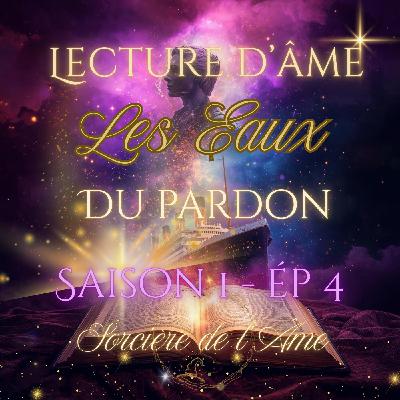 S1 - Ep 4 : Les Eaux du Pardon S1 - Ep 4 : Les Eaux du Pardon