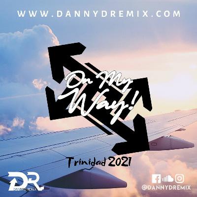 DannyD Presents - On My Way 2021