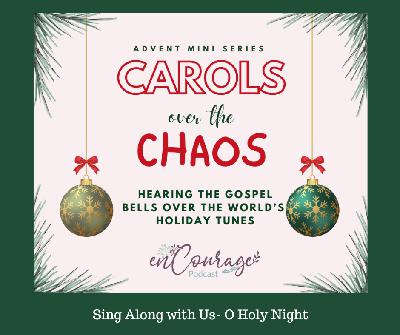 Carols Over Chaos- O Holy Night