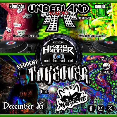 Episode 0258 Underland Radio - Guest Mix: Chief Mapache TakeOver